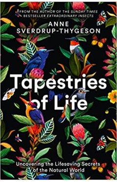 Tapestries of Life: Uncovering the Lifesaving Secrets of the Natural World